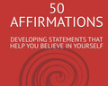 50 Affirmations- Developing Statements That Help You Believe in Yourself- by Mike Ryan